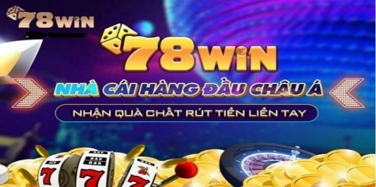 Lý do nên chơi ở 78win 